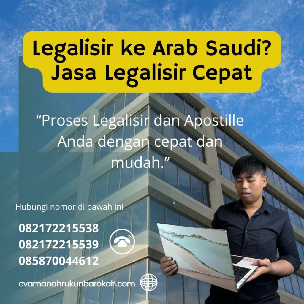 Legalisir ke Arab Saudi Jasa Legalisir Cepat (1)