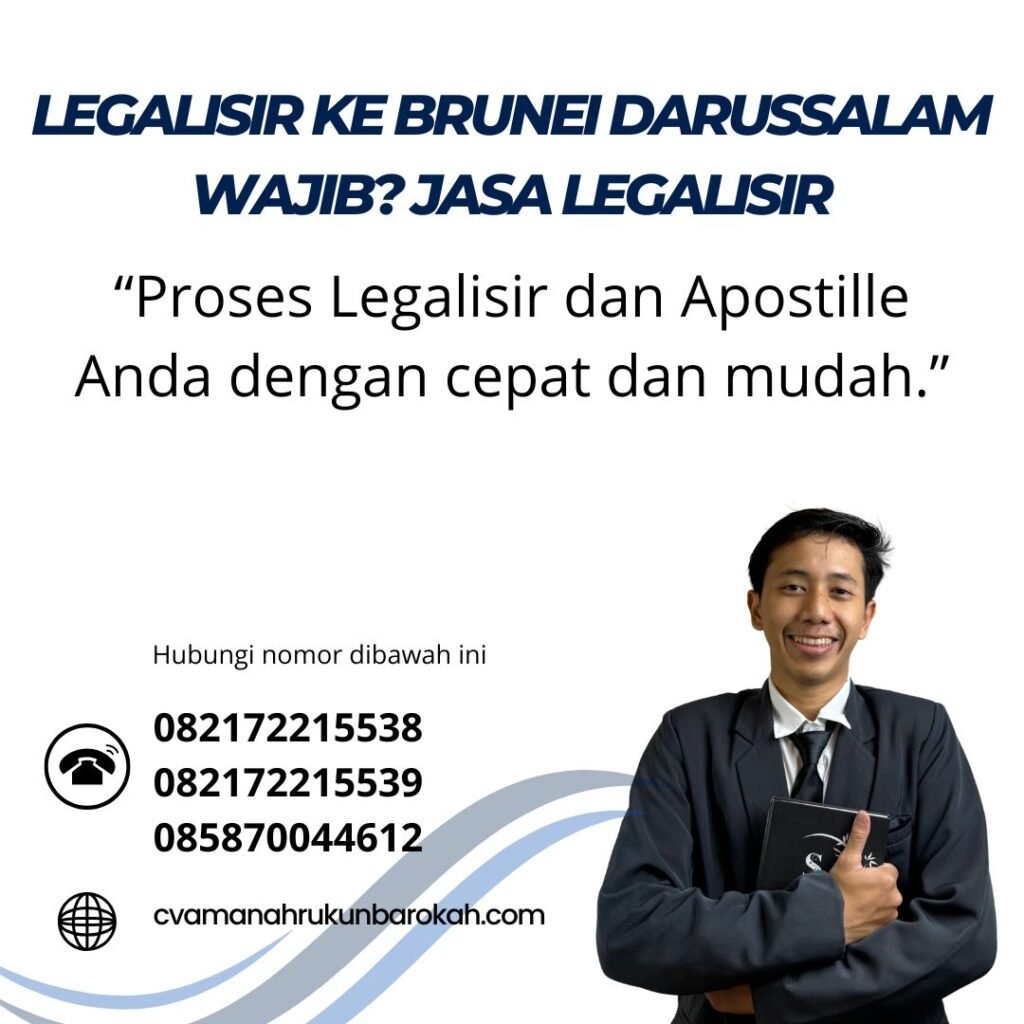 Legalisir ke Brunei Darussalam Wajib Jasa Legalisir (1)