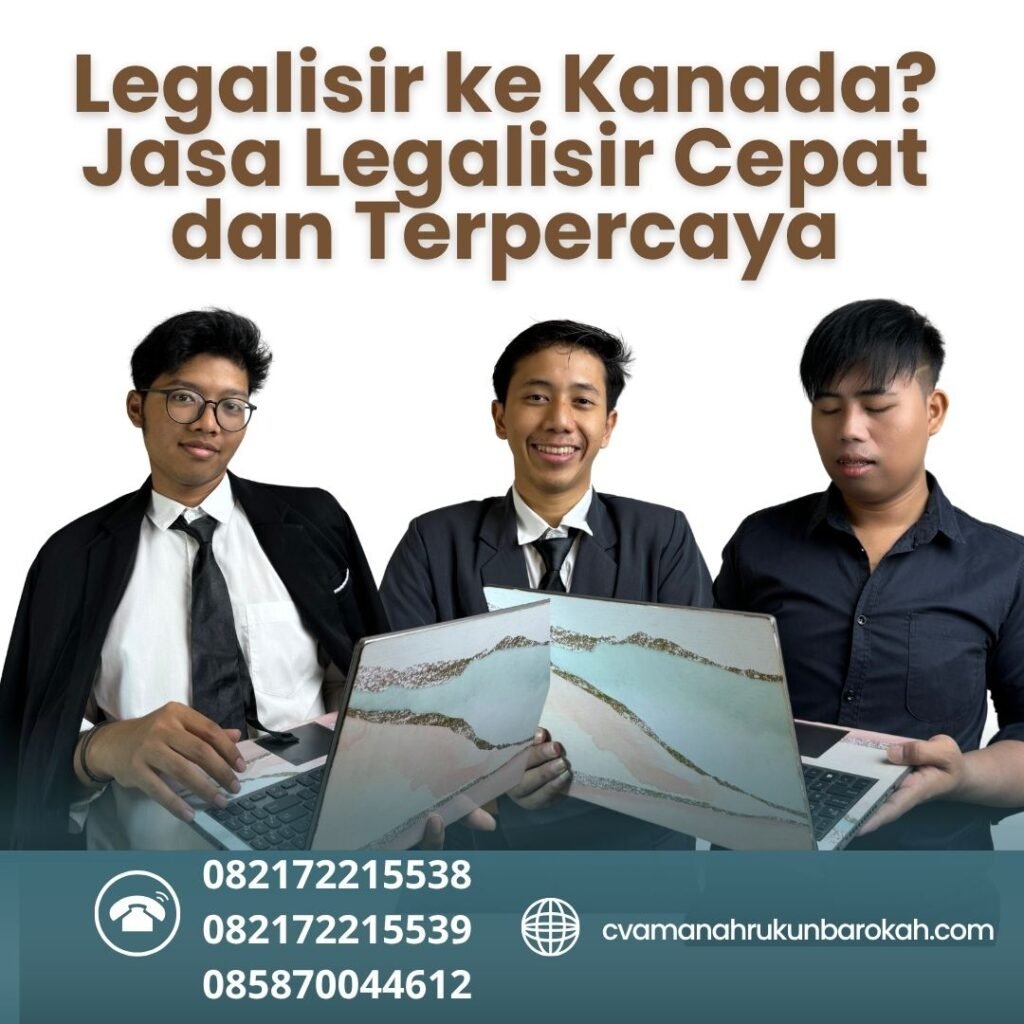 Legalisir ke Kanada Jasa Legalisir Cepat dan Terpercaya (1)
