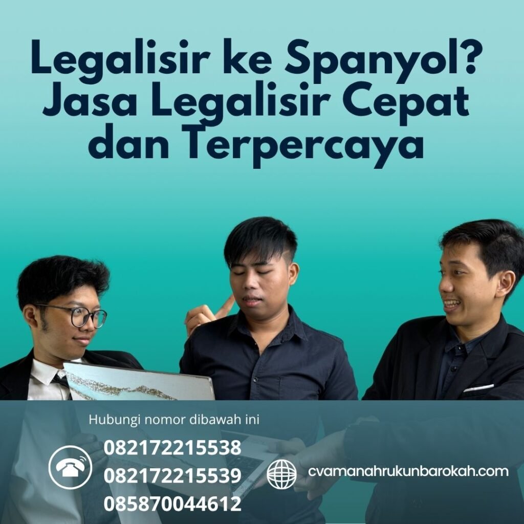 Legalisir ke Spanyol Jasa Legalisir Cepat dan Terpercaya (1)