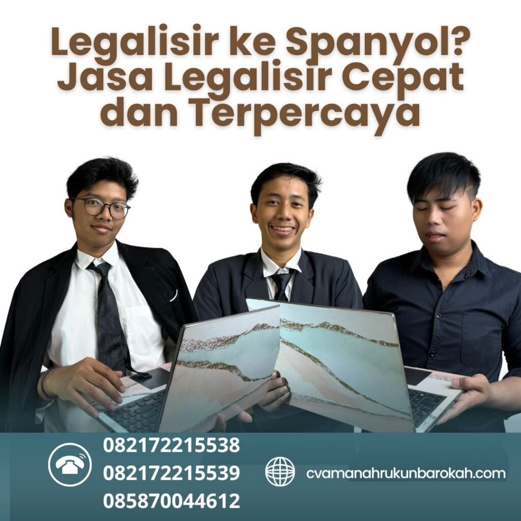 Legalisir ke Spanyol Jasa Legalisir Cepat dan Terpercaya (2)