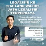 Legalisir ke Thailand Wajib Jasa Legalisir Terpercaya