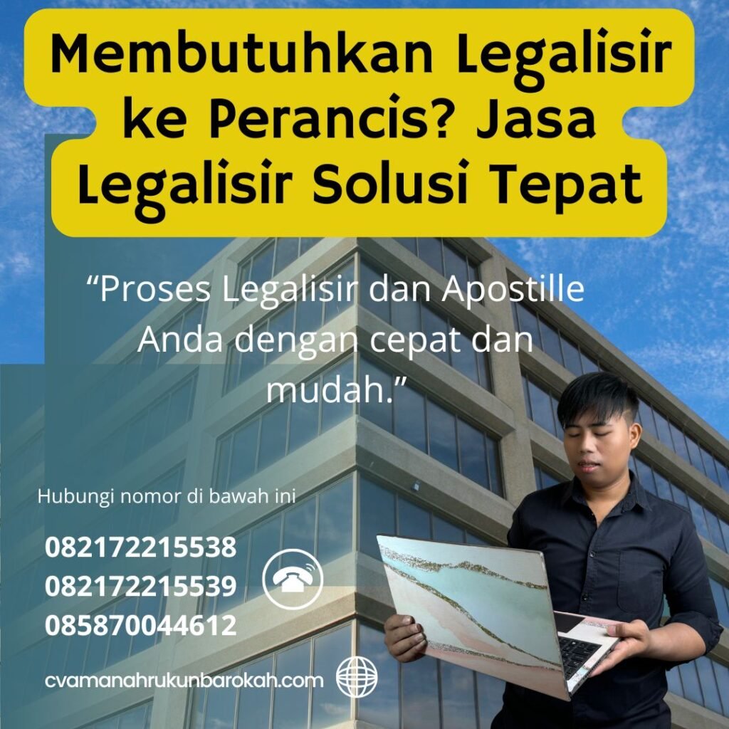 Membutuhkan Legalisir ke Perancis Jasa Legalisir Solusi Tepat