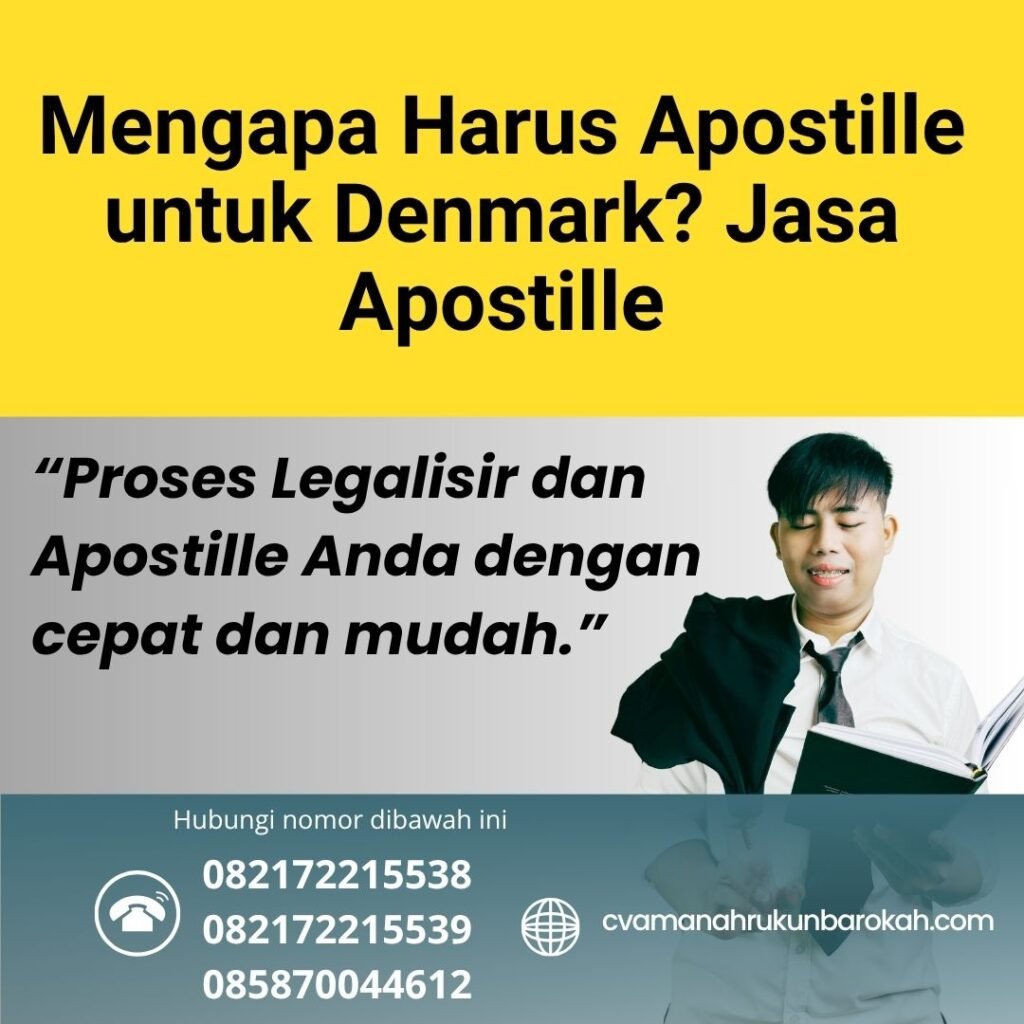 Mengapa Harus Apostille untuk Denmark Jasa Apostille (1)