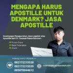 Mengapa Harus Apostille untuk Denmark Jasa Apostille