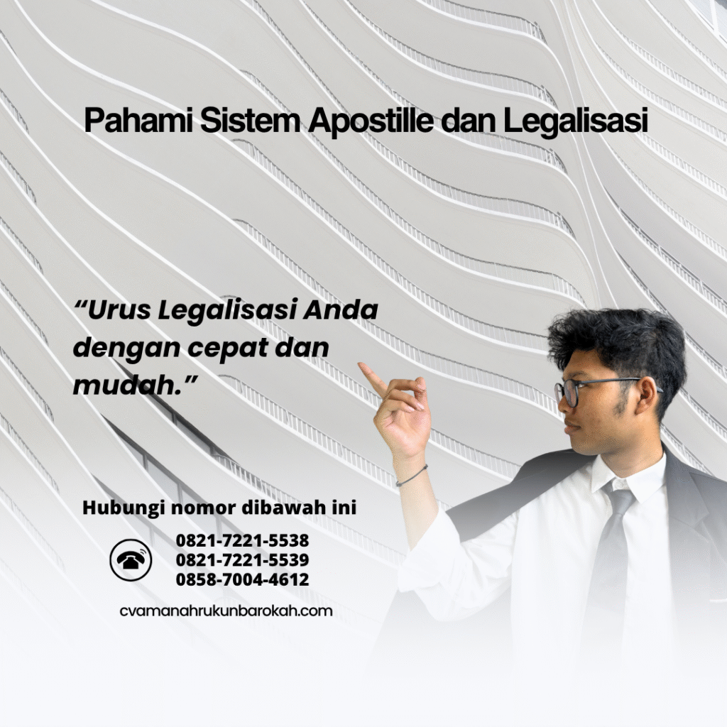 Pahami Sistem Apostille dan Legalisasi