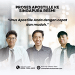 Proses Apostille ke Singapura Resmi