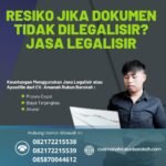 Resiko Jika Dokumen Tidak Dilegalisir Jasa Legalisir