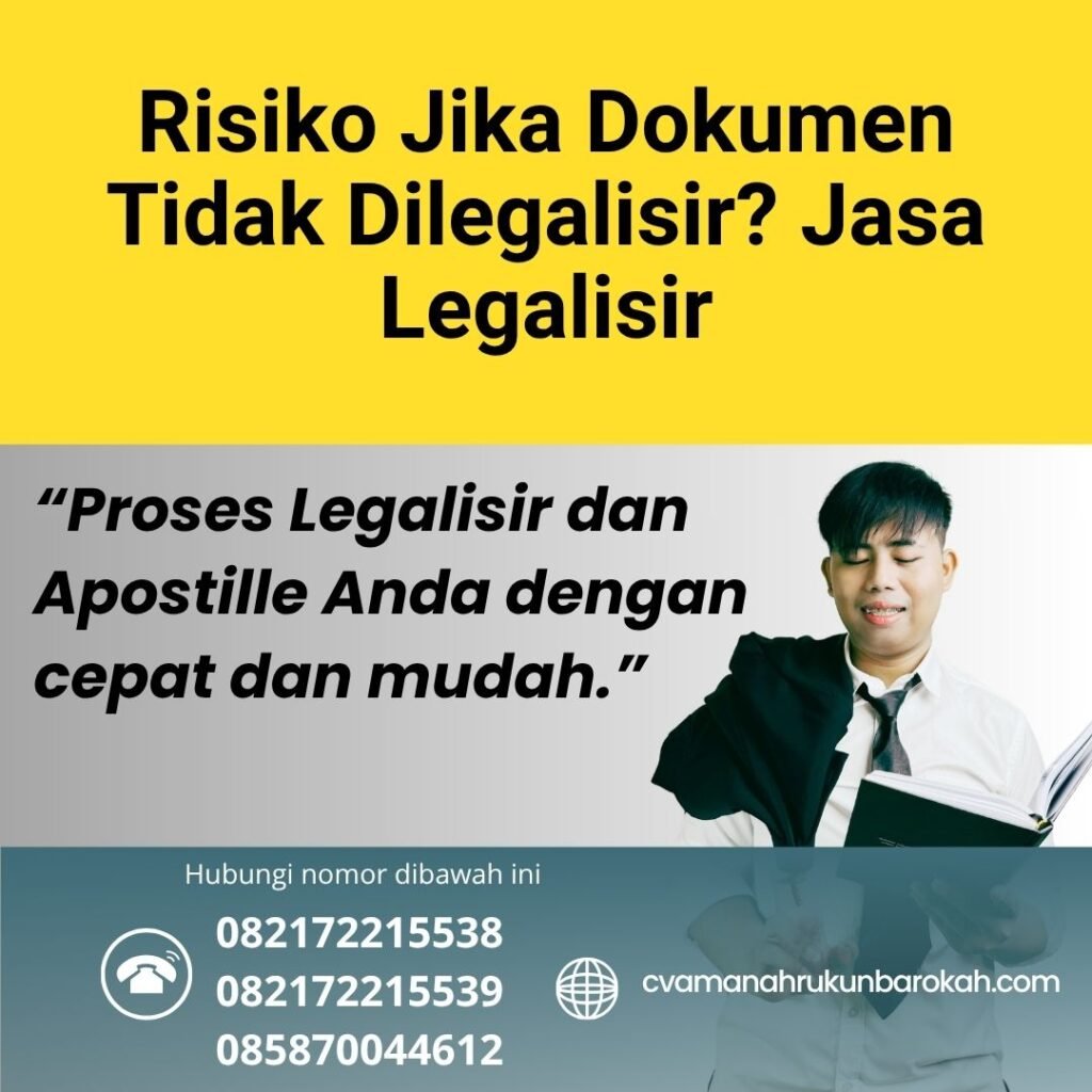 Risiko Jika Dokumen Tidak Dilegalisir Jasa Legalisir Risiko Jika Dokumen Tidak Dilegalisir Jasa Legalisir