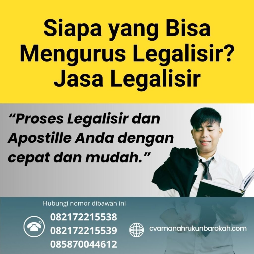 Siapa yang Bisa Mengurus Legalisir Jasa Legalisir (1)