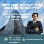 Siapa yang Membutuhkan Jasa Legalisir Dokumen