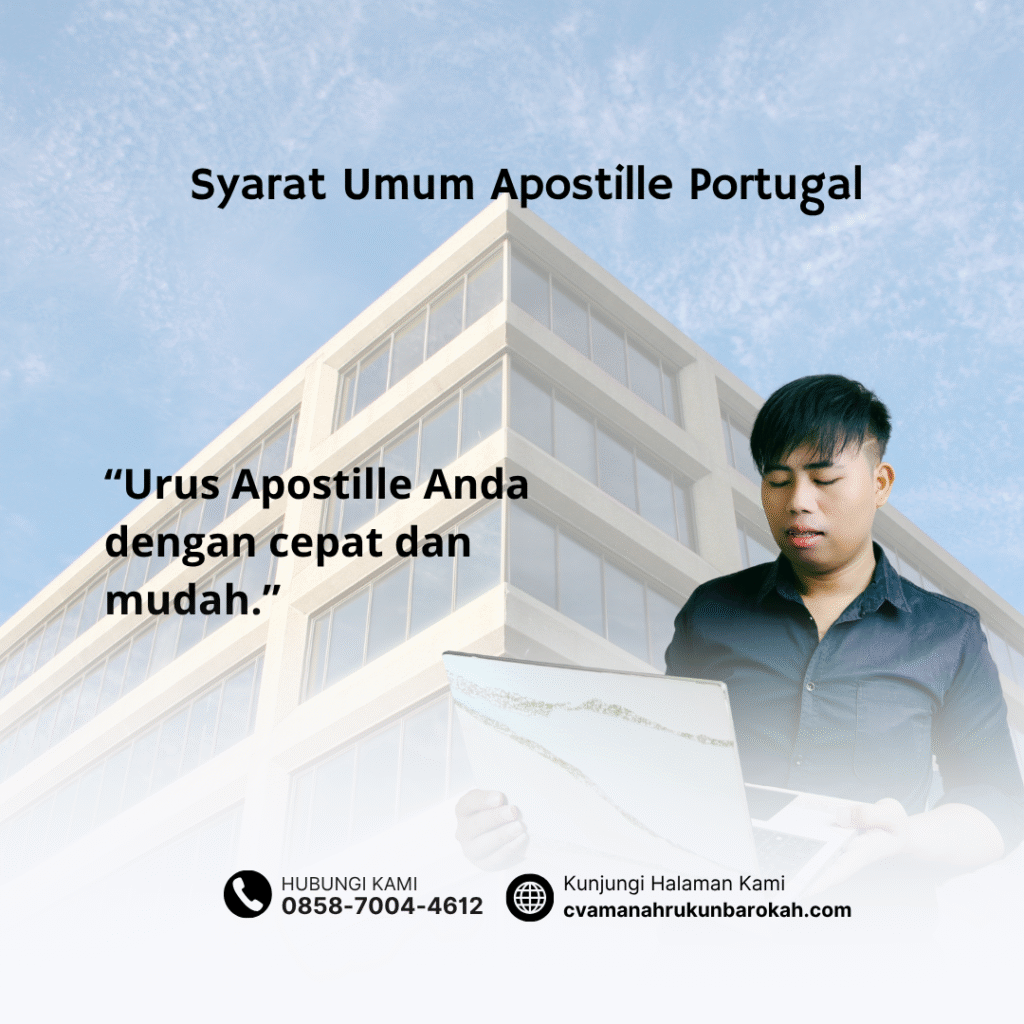 Syarat Umum Apostille Portugal Syarat Umum Apostille Portugal