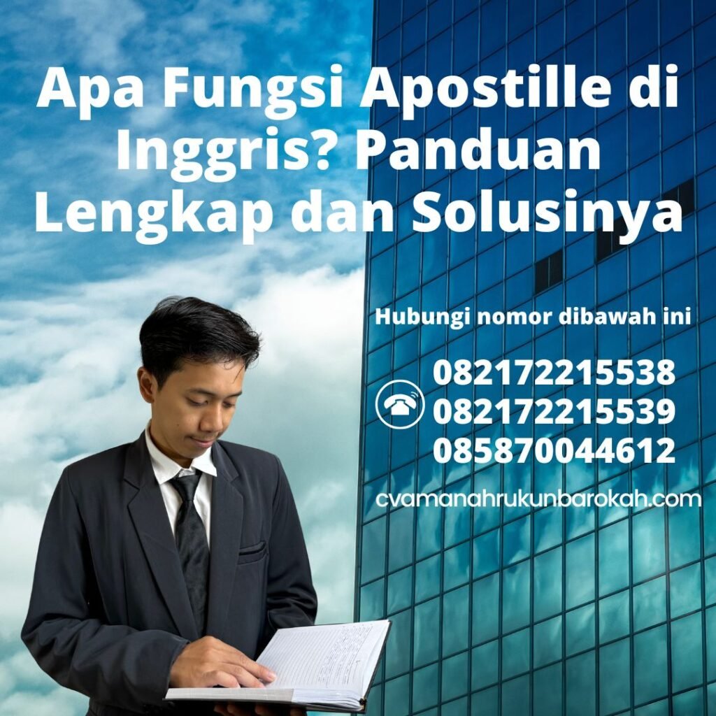 Apa Fungsi Apostille di Inggris Panduan Lengkap dan Solusinya