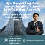 Apa Fungsi Legalisir untuk Imigrasi Jasa Legalisir dan Apostille