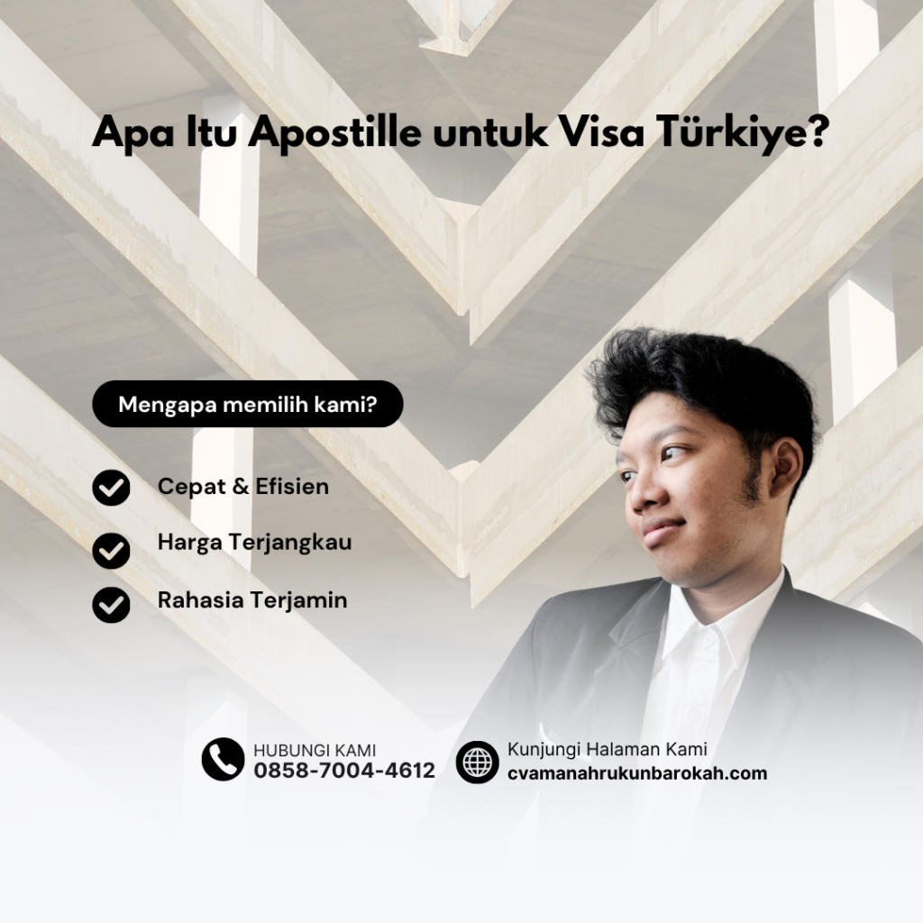 Apa Itu Apostille untuk Visa Türkiye