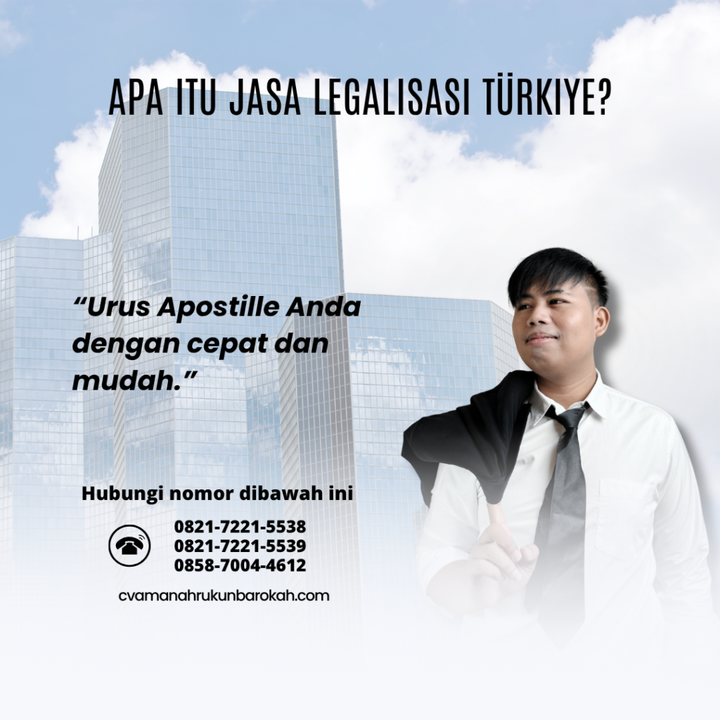 Apa Itu Jasa Legalisasi Türkiye