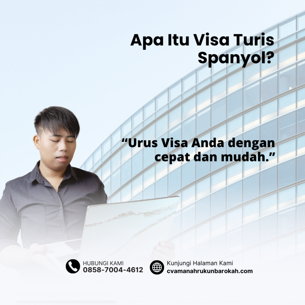 Apa Itu Visa Turis Spanyol