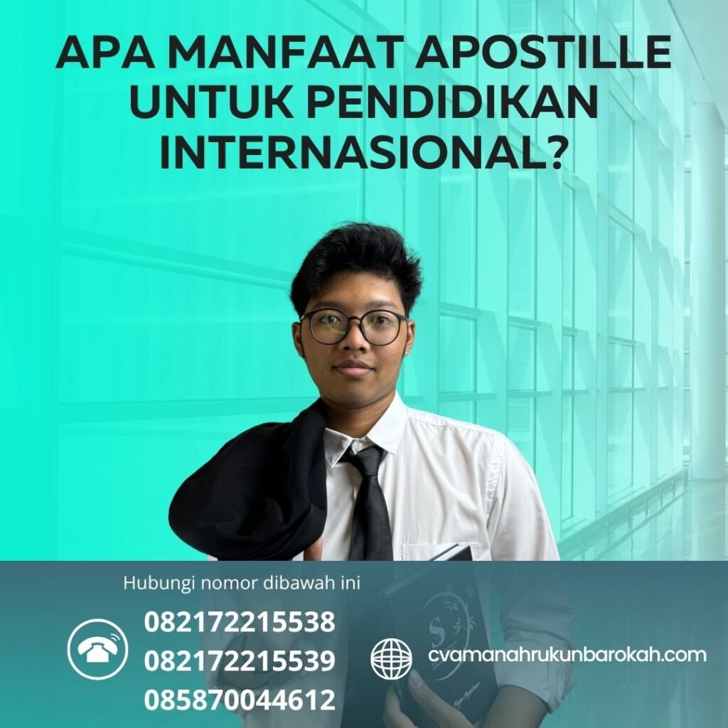Apa Manfaat Apostille untuk Pendidikan Internasional (3)