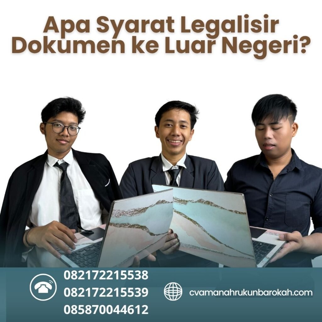 Apa Syarat Legalisir Dokumen ke Luar Negeri (1) Apa Syarat Legalisir Dokumen ke Luar Negeri (1)