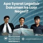 Apa Syarat Legalisir Dokumen ke Luar Negeri