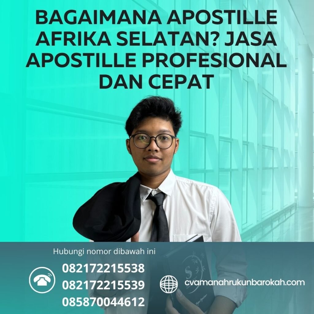 Bagaimana Apostille Afrika Selatan Jasa Apostille Profesional dan Cepat
