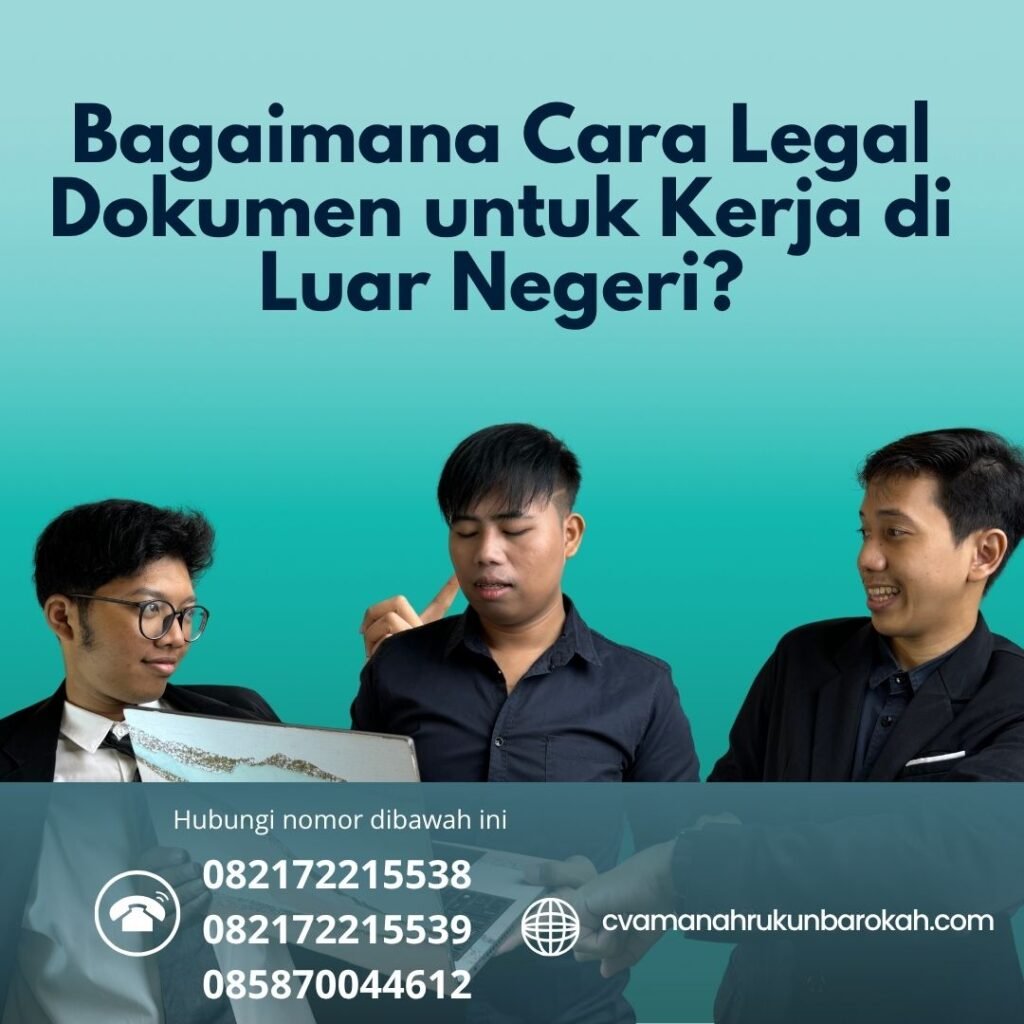 Bagaimana Cara Legal Dokumen untuk Kerja di Luar Negeri (1) Bagaimana Cara Legal Dokumen untuk Kerja di Luar Negeri (1)