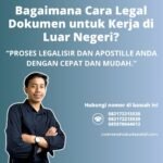 Bagaimana Cara Legal Dokumen untuk Kerja di Luar Negeri