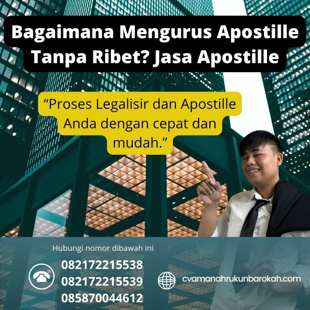 Bagaimana Mengurus Apostille Tanpa Ribet Jasa Apostille (1)