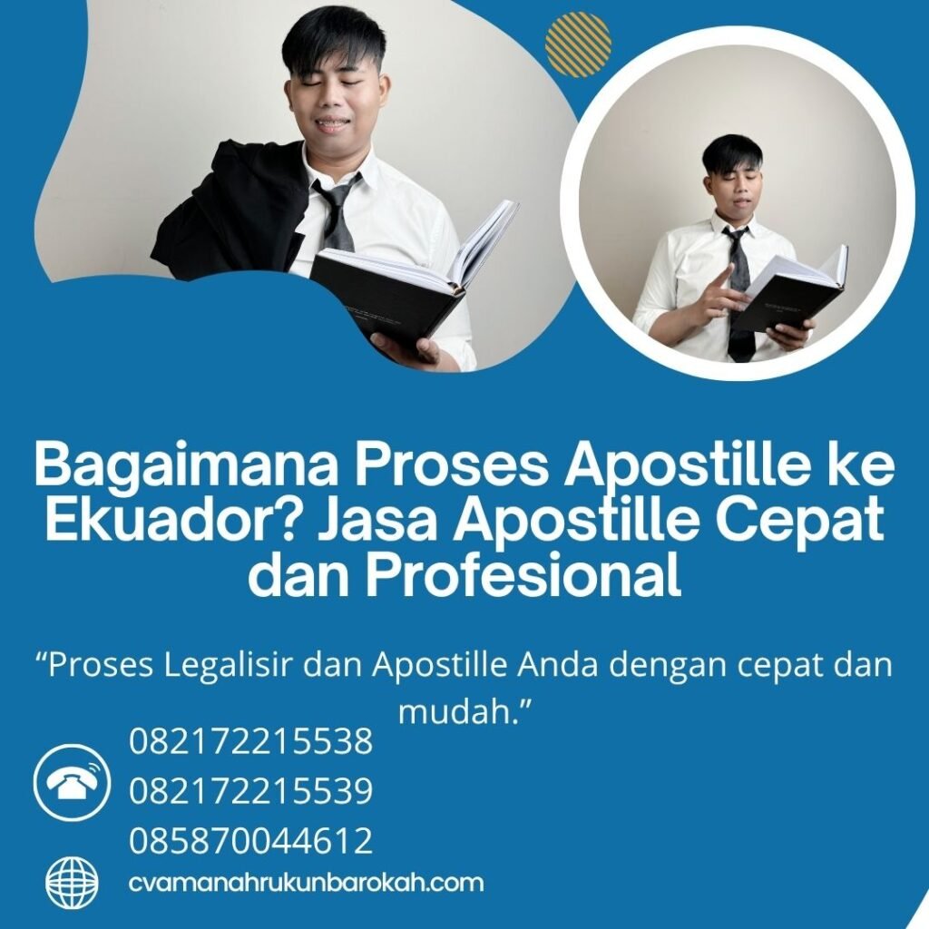 Bagaimana Proses Apostille ke Ekuador Jasa Apostille Cepat dan Profesional