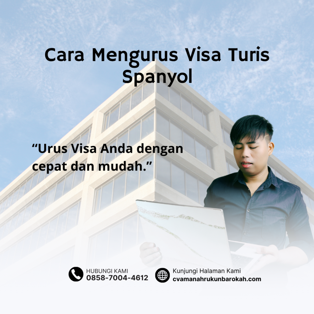 Cara Mengurus Visa Turis Spanyol (1)