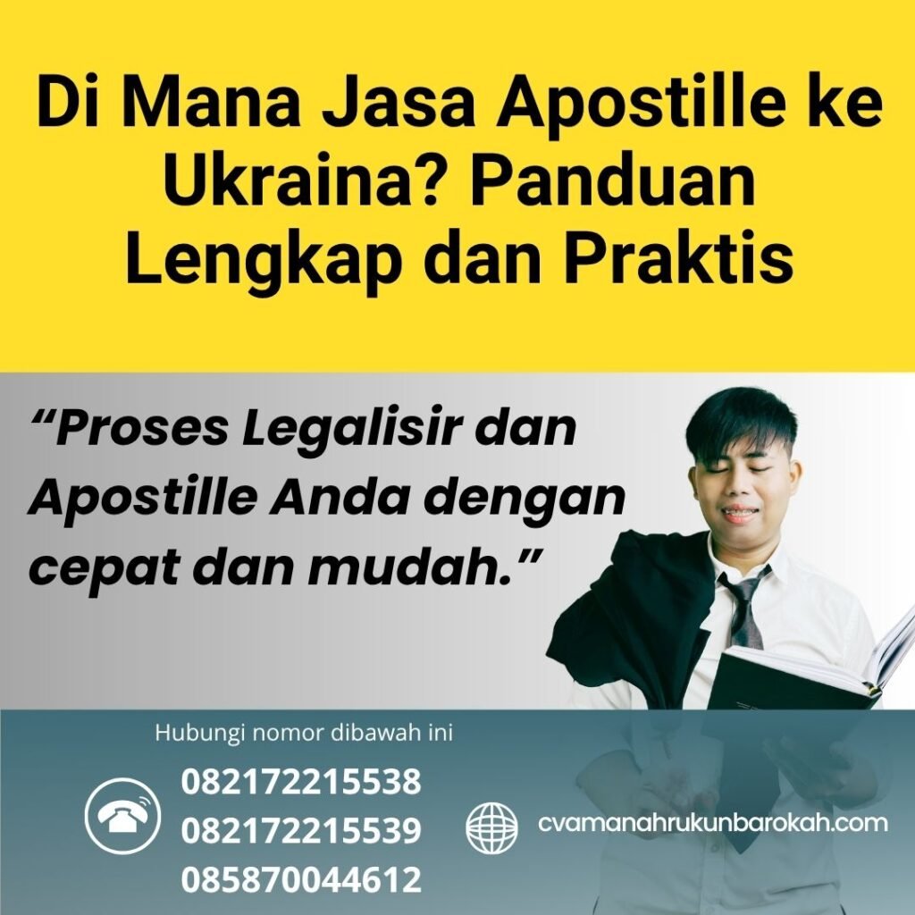 Di Mana Jasa Apostille ke Ukraina Panduan Lengkap dan Praktis