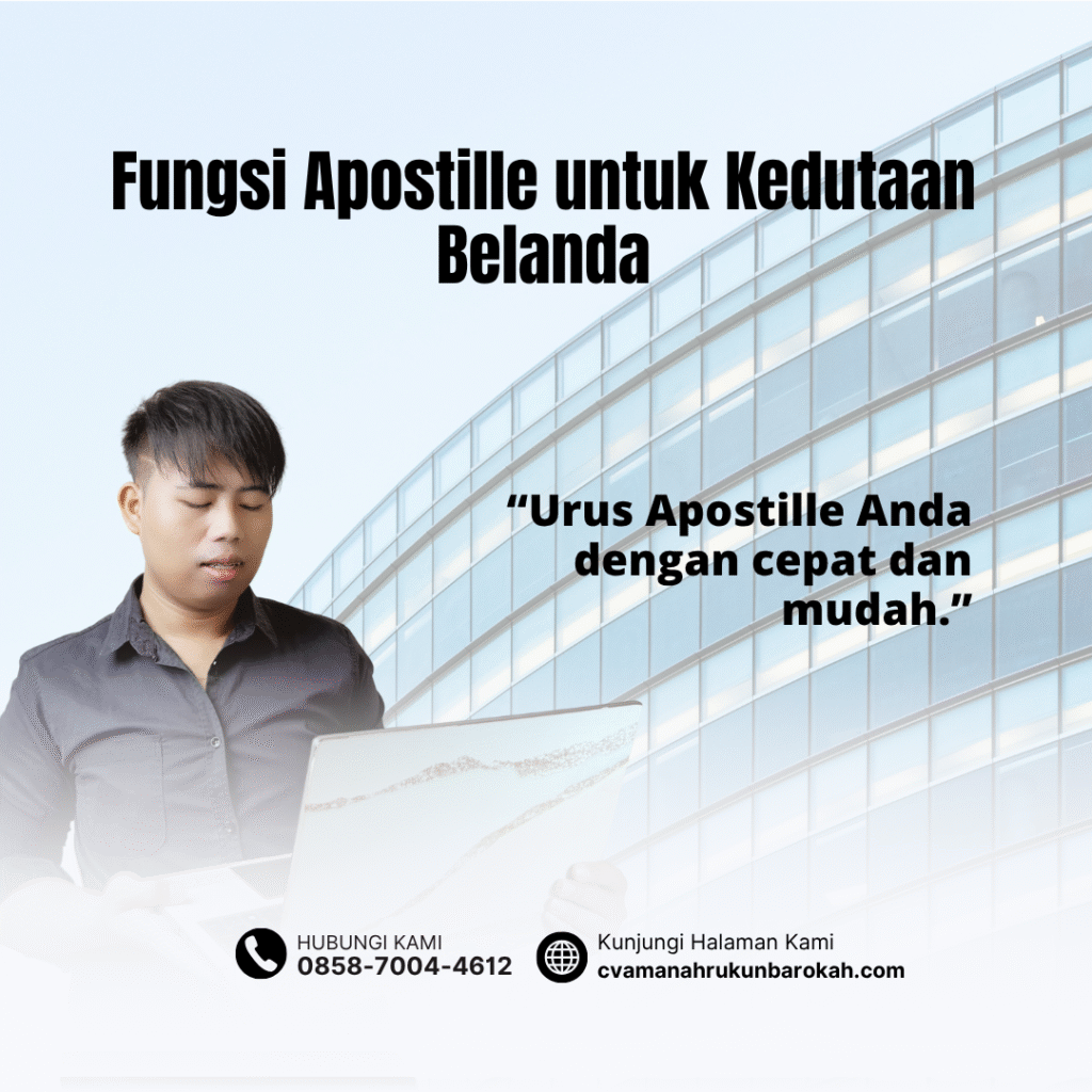 Fungsi Apostille untuk Kedutaan Belanda
