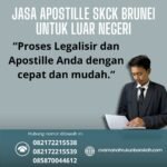 Jasa Apostille SKCK Brunei untuk Luar Negeri