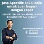 Jasa Apostille SKCK India untuk Luar Negeri Dengan Cepat