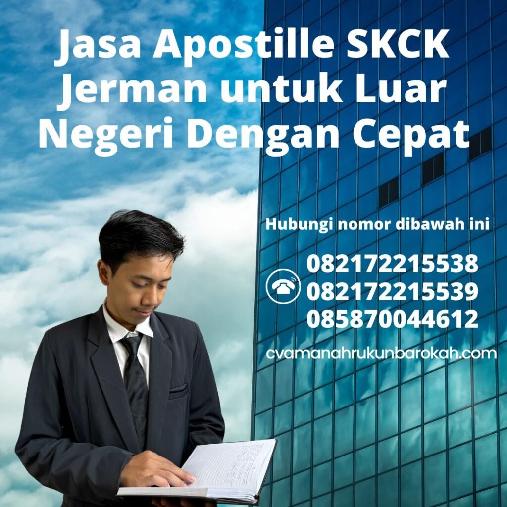 Jasa Apostille SKCK Jerman untuk Luar Negeri Dengan Cepat (1) Jasa Apostille SKCK Jerman untuk Luar Negeri Dengan Cepat (1)