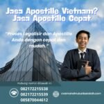 Jasa Apostille Vietnam Jasa Apostille Cepat