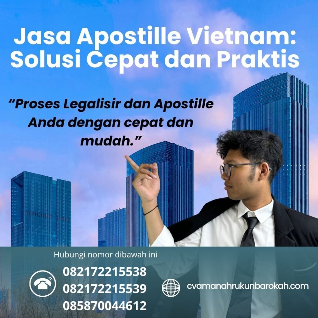 Jasa Apostille Vietnam Solusi Cepat dan Praktis