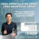 Jasa Apostille ke India Jasa Apostille Cepat
