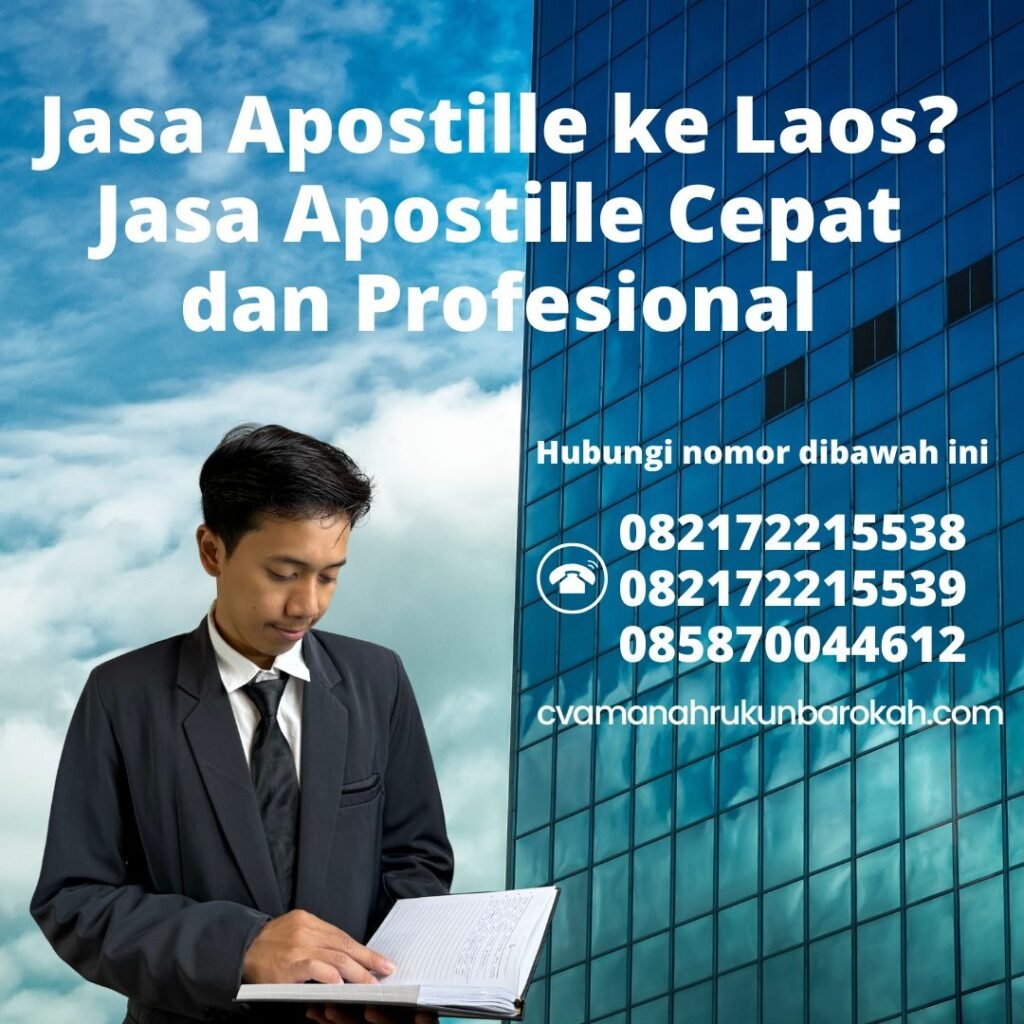 Jasa Apostille ke Laos Jasa Apostille Cepat dan Profesional
