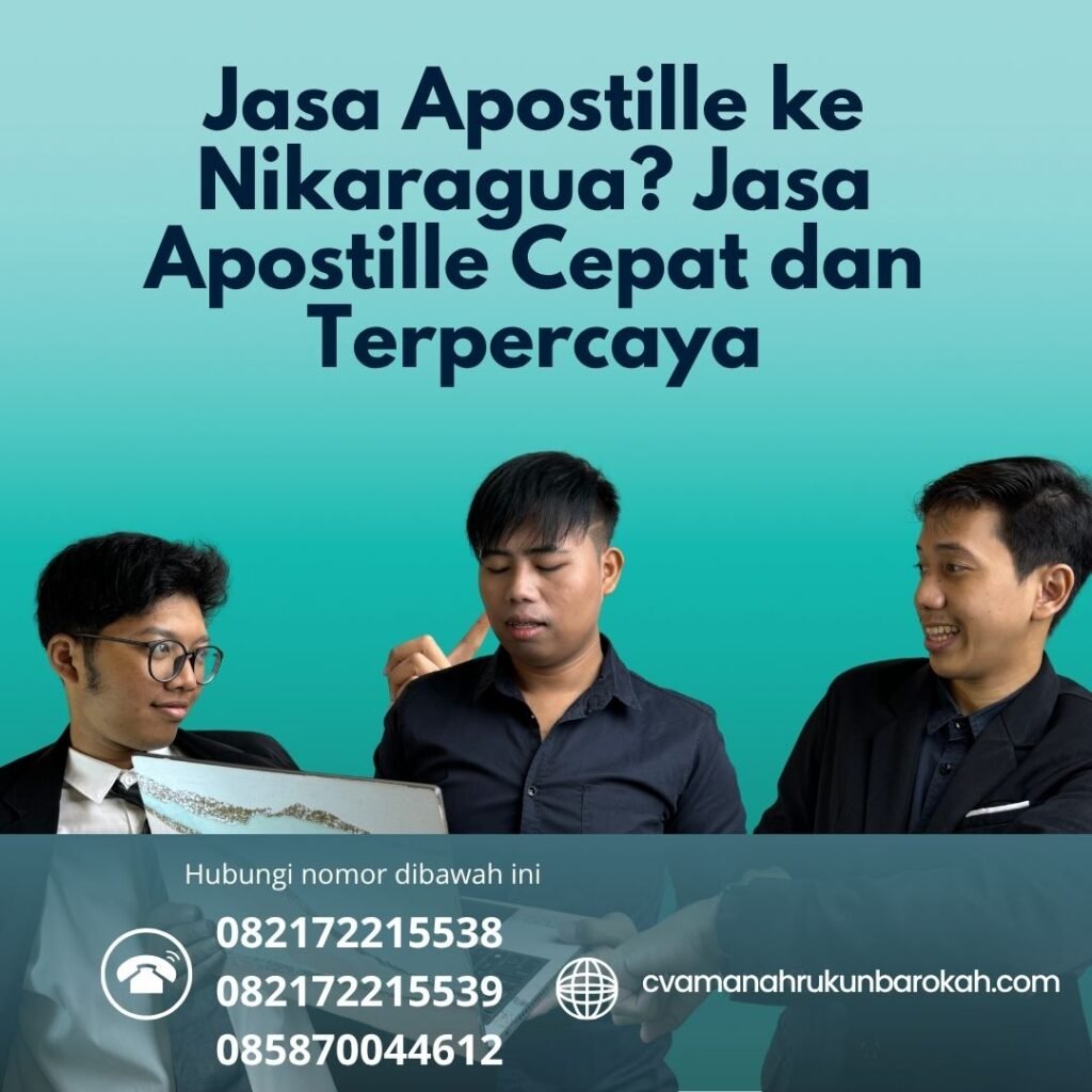 Jasa Apostille ke Nikaragua Jasa Apostille Cepat dan Terpercaya