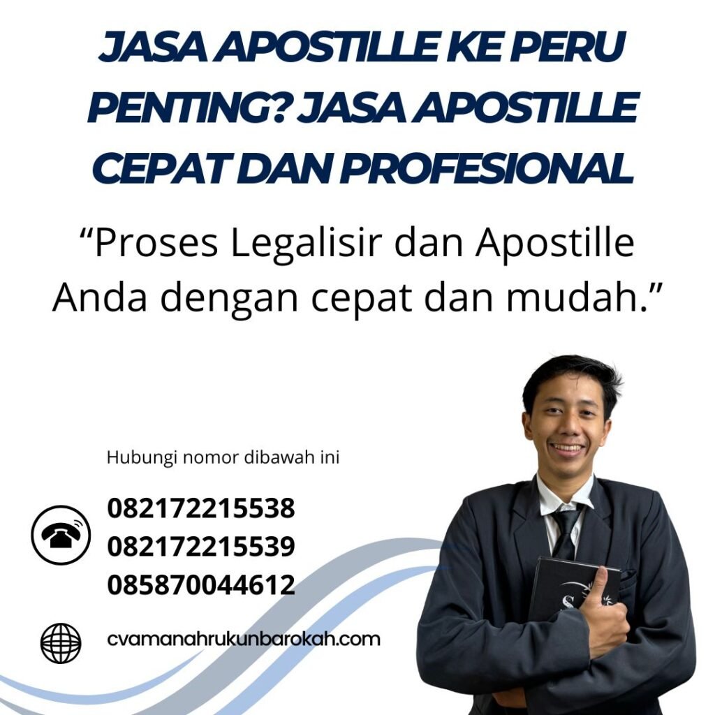 Jasa Apostille ke Peru Penting Jasa Apostille Cepat dan Profesional