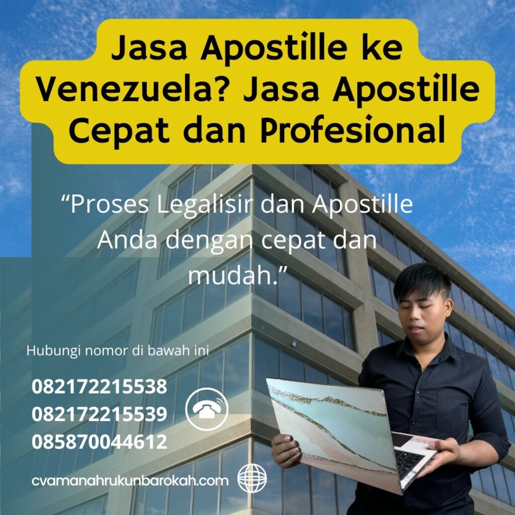 Jasa Apostille ke Venezuela Jasa Apostille Cepat dan Profesional