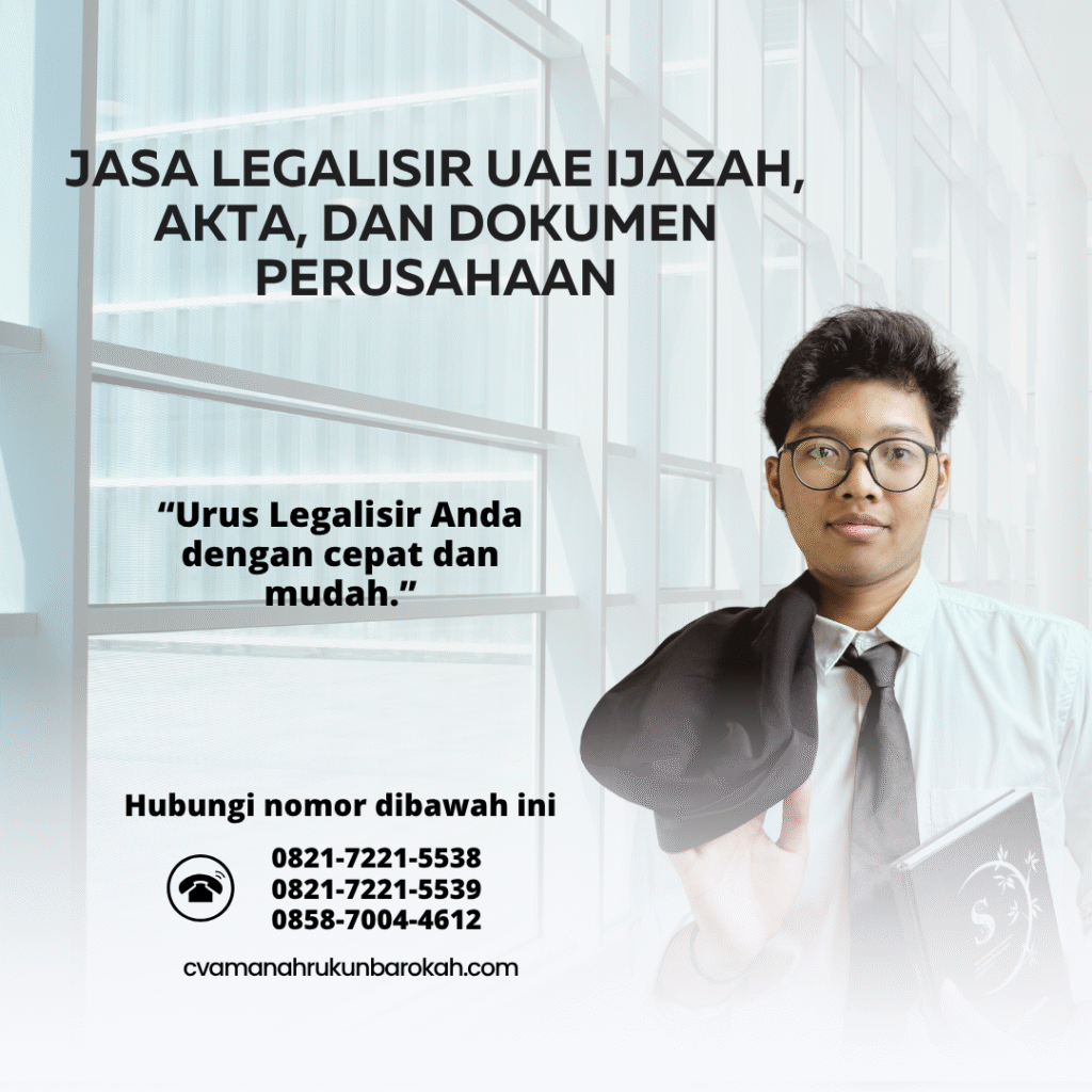 Jasa Legalisir UAE Ijazah, Akta, dan Dokumen Perusahaan