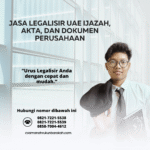 Jasa Legalisir UAE Ijazah, Akta, dan Dokumen Perusahaan