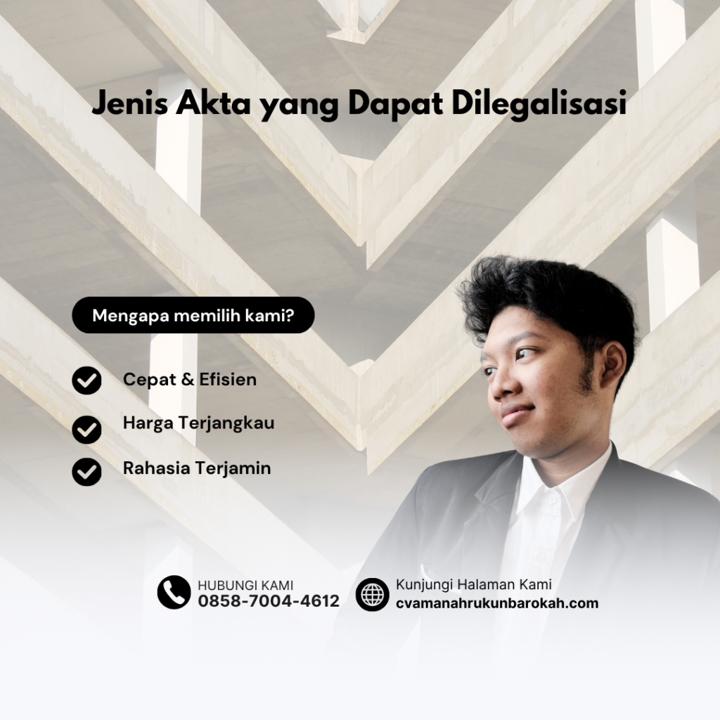 Jenis Akta yang Dapat Dilegalisasi Jenis Akta yang Dapat Dilegalisasi