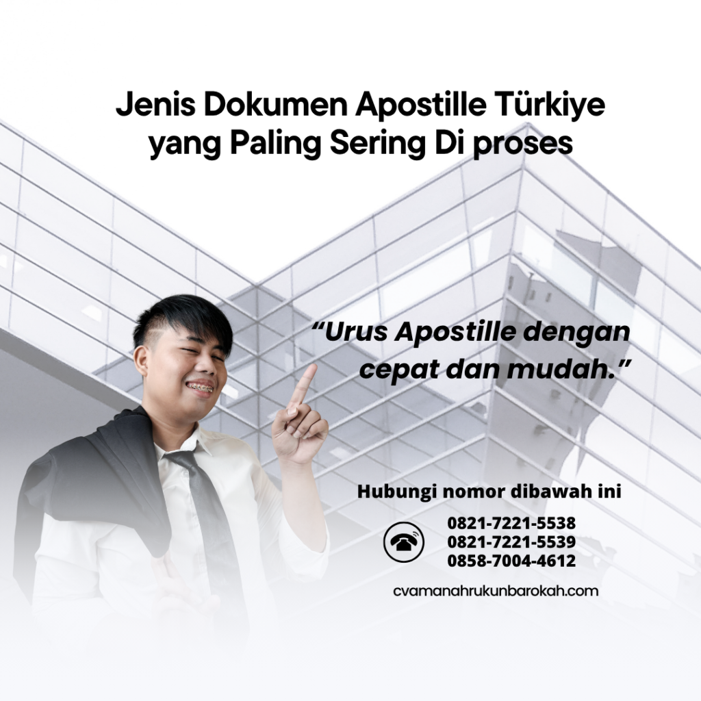 Jenis Dokumen Apostille Türkiye yang Paling Sering Di proses