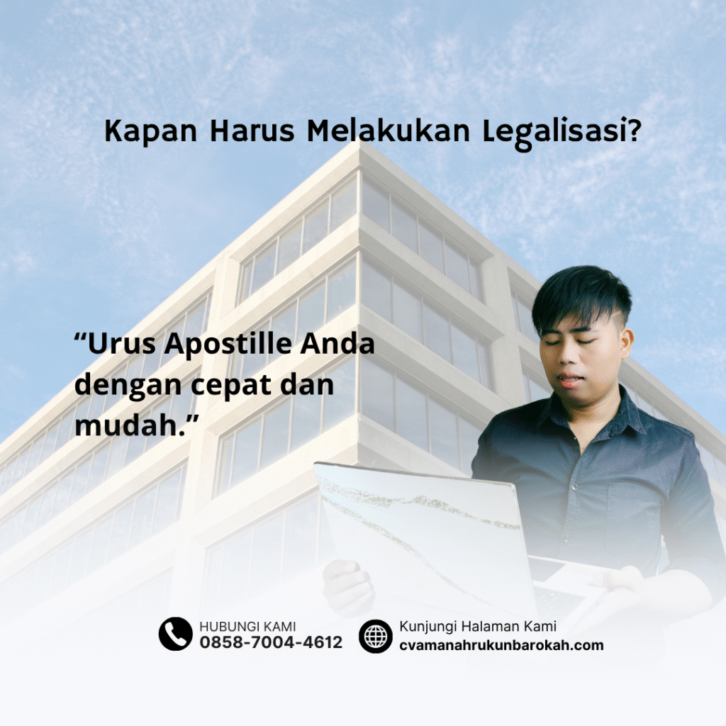 Kapan Harus Melakukan Legalisasi