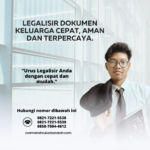 Legalisir Dokumen Keluarga cepat, aman dan terpercaya.