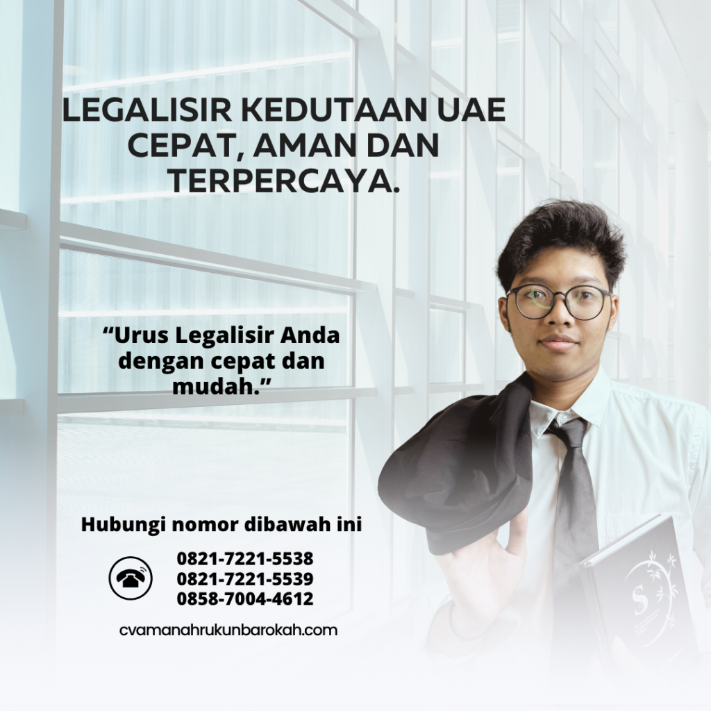 Legalisir Kedutaan UAE cepat, aman dan terpercaya.