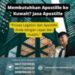 Membutuhkan Apostille ke Kuwait Jasa Apostille